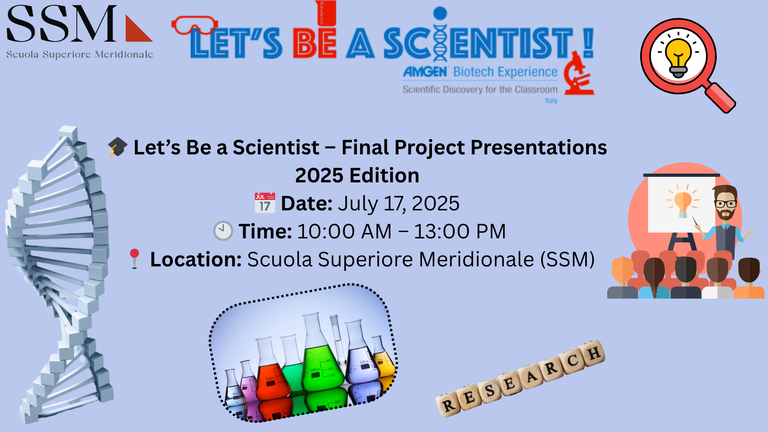 The 2025 edition of Let’s Be a Scientist, promoted by ABE Italy in collaboration with Scuola Superiore Meridionale (SSM) and TIGEM, is coming to an exciting conclusion!