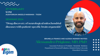 Alessandro Prigione, MD, PhD - "Drug discovery of neurological mitochondrial diseases with patient-specific brain organoids"