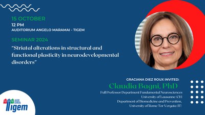 Claudia Bagni, PhD - "Striatal alterations in structural and functional plasticity in neurodevelopmental disorders"