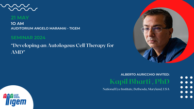 Kapil Bharti , PhD - "Developing an Autologous Cell Therapy for AMD"