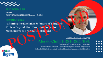 SEMINAR POSTPONED UNTIL A DATE TO BE DETERMINED -  Alessio Ciulli FRS FRSE FRSC - "Charting the Evolution & Future of Targeted Protein Degradation: From Fundamental Mechanisms to Translational Impact"