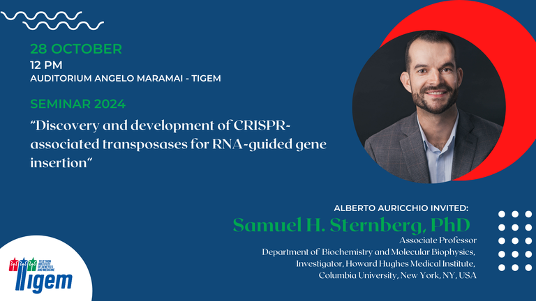 Samuel H. Sternberg, PhD - "Discovery and development of CRISPR-associated transposases for RNA-guided gene insertion" Samuel H. Sternberg, PhD - "Discovery and development of CRISPR-associated transposases for RNA-guided gene insertion"